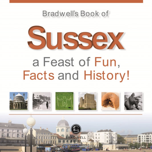 Book cover of: Bradwells Book of Sussex