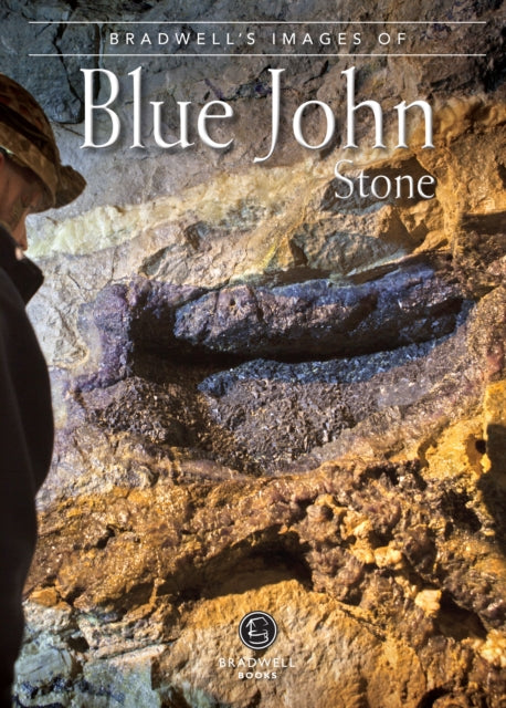 Book cover of: Bradwell's Images of Blue John Stone