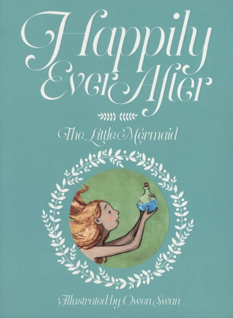 Book cover of: Happily Ever After: The Little Mermaid. By: Alex Field