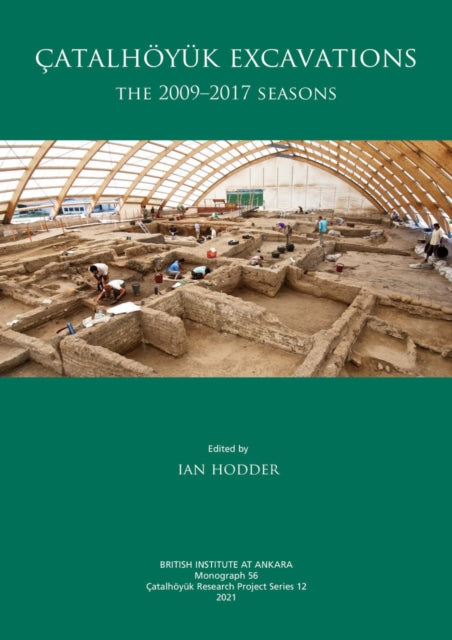 Book cover of: Catalhoyuk Excavations. By: Ian Hodder