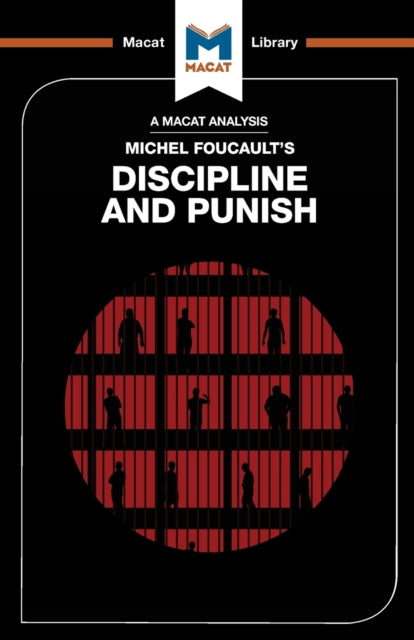 Analysis of Michel Foucault's Discipline and Punish