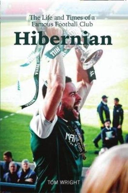 Book cover of: Hibernian. By: Tom Wright