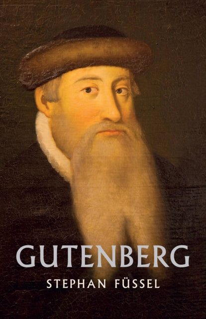 Book cover of: Gutenberg. By: Stephen Füssel