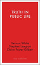 Book cover of: Truth in Public Life. By: Vernon White