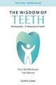 Book cover of: Wisdom of Teeth. By: Michel Montaud