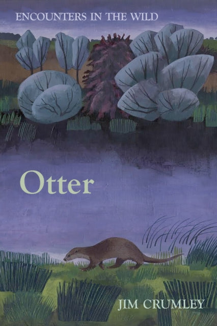 Book cover of: Otter. By: Jim Crumley