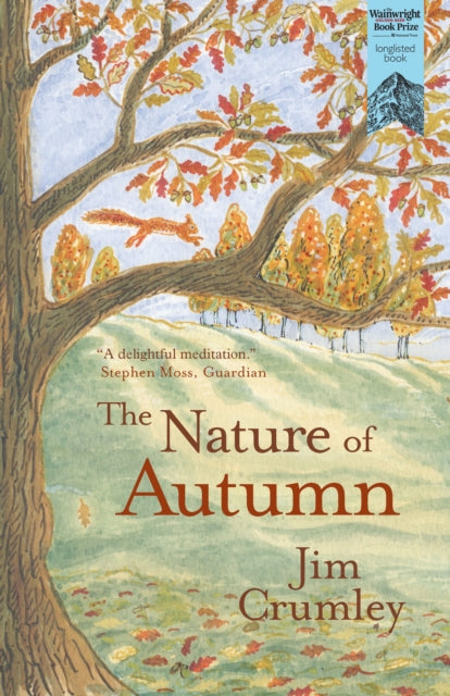 Book cover of: Nature of Autumn. By: Jim Crumley