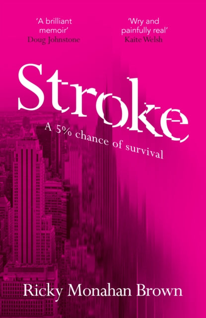 Book cover of: Stroke. By: Ricky Monahan Brown