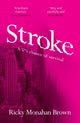 Book cover of: Stroke. By: Ricky Monahan Brown