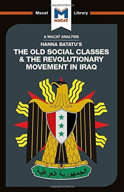 Book cover of: Analysis of Hanna Batatu's The Old Social Classes and the Revolutionary Movements of Iraq. By: Dale J. Stahl
