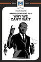 Book cover of: Why We Can't Wait. By: Jason Xidias