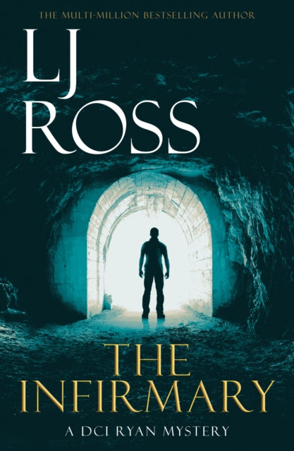 Infirmary, A DCI Ryan Mystery 9781912310111 L. J. Ross