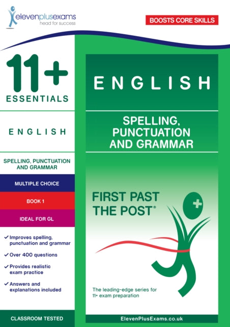 Book cover of: 11+ Essentials English: Spelling, Punctuation and Grammar Book 1