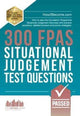 Book cover of: 300 FPAS Situational Judgement Test Questions