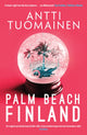 Book cover of: Palm Beach, Finland. By: Antti Tuomainen