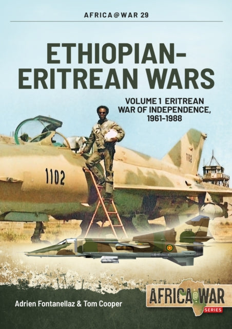Book cover of: Ethiopian-Eritrean Wars. By: Tom Cooper