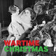 Book cover of: Wartime Christmas. By: Anthony Richards