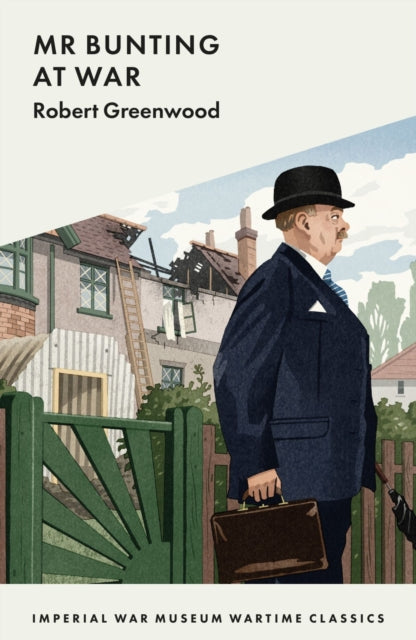 Book cover of: Mr Bunting at War. By: Robert Greenwood