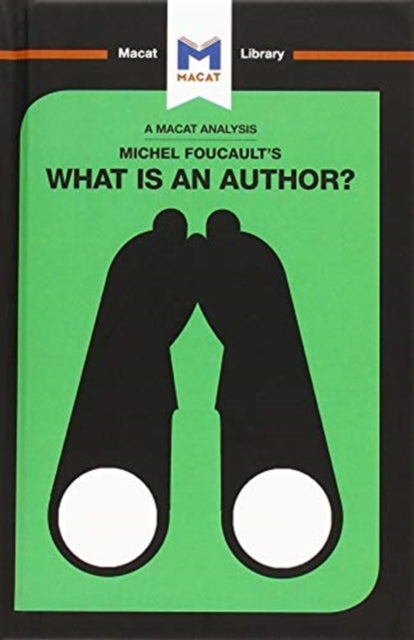 Book cover of: Analysis of Michel Foucault's What is an Author?. By: Tim Smith-Laing