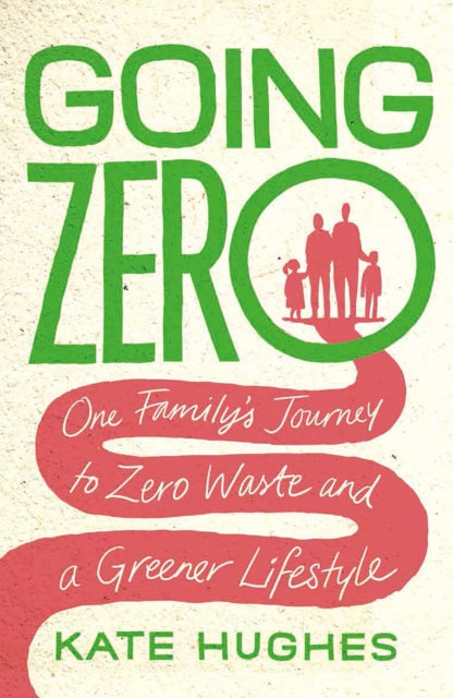 Book cover of: Going Zero. By: Kate Hughes