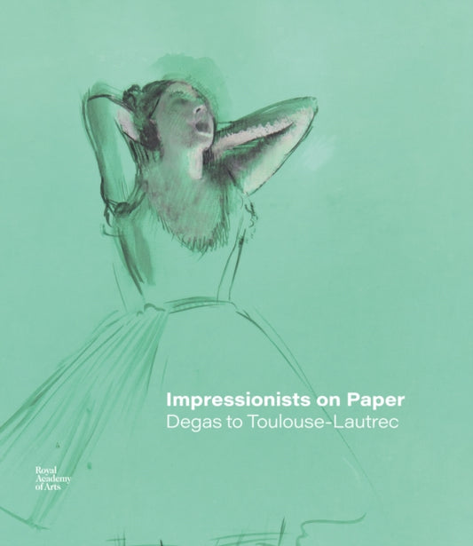 Book cover of: Impressionists on Paper. By: Ann Dumas
