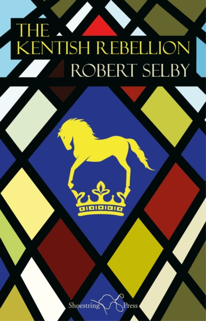 Book cover of: Kentish Rebellion. By: Robert Selby
