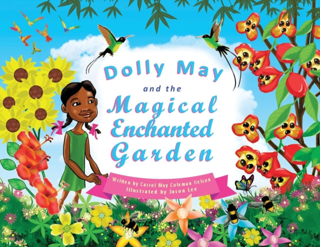 Book cover of: Dolly May and the Magical Enchanted Garden. By: Carrol Coleman Nelson