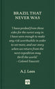 Book cover of: Brazil That Never Was. By: A. J. Lees