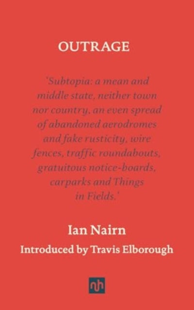 Book cover of: Outrage. By: Ian Nairn