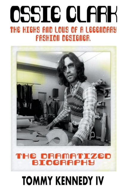 Book cover of: Ossie Clark. By: Tommy Kennedy