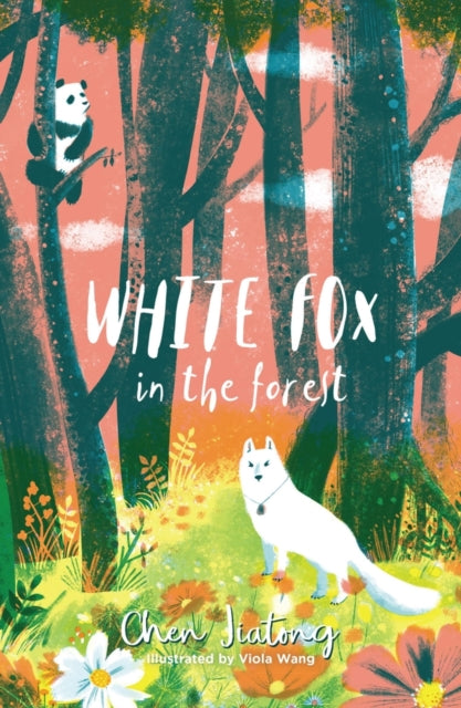 Book cover of: White Fox in the Forest. By: Chen Jiatong