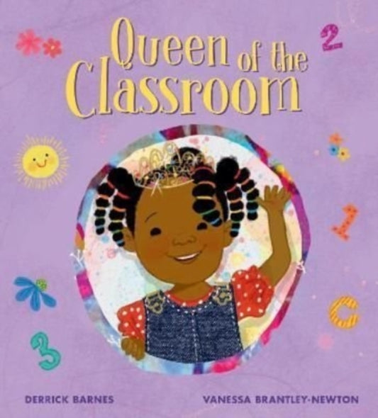 Book cover of: Queen of the Classroom. By: Derrick Barnes