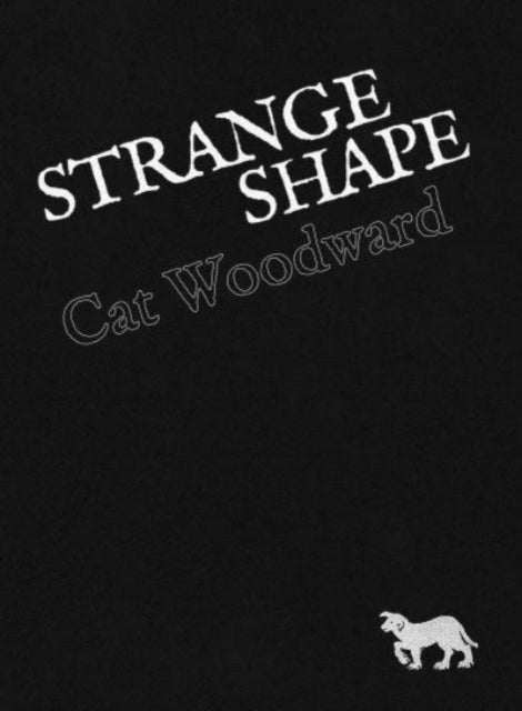 Book cover of: Strange Shape. By: Cat Woodward