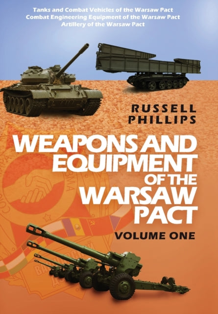 Book cover of: Weapons and Equipment of the Warsaw Pact, Volume One
