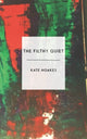 Book cover of: Filthy Quiet. By: Kate Noakes