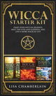 Book cover of: Wicca Starter Kit. By: Lisa Chamberlain