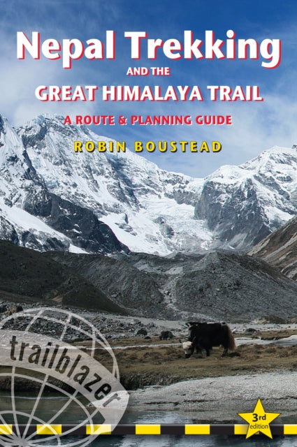 Book cover of: Nepal Trekking & The Great Himalaya Trail Trailblazer Guide. By: Robin Boustead