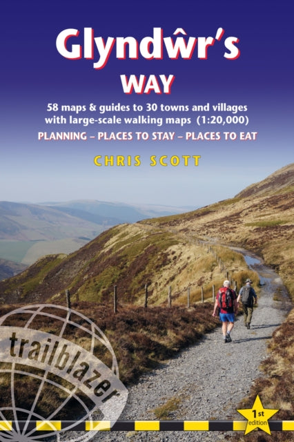 Book cover of: Glyndwr's Way Trailblazer Walking Guide 10e. By: Chris Scott