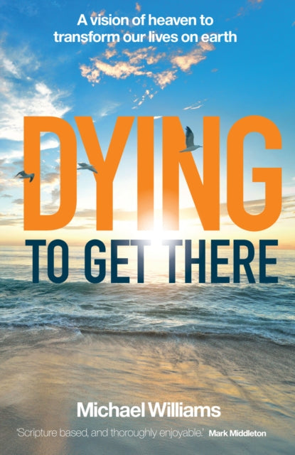 Book cover of: Dying to Get There. By: Michael Williams