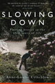 Book cover of: Slowing Down