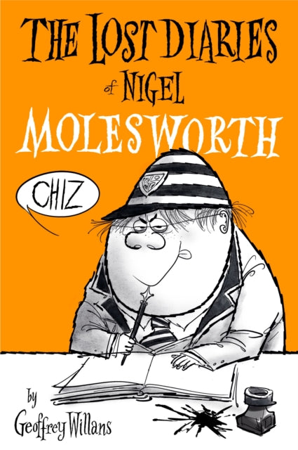 Book cover of: Lost Diaries of Nigel Molesworth. By: Geoffrey Willans