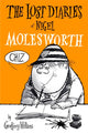 Book cover of: Lost Diaries of Nigel Molesworth. By: Geoffrey Willans