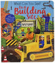 Book cover of: What Can You See On a Building Site?