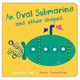 Book cover of: Oval Submarine and Other Shapes. By: Bernette Ford