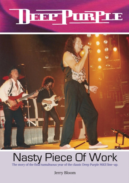 Book cover of: Deep Purple - Nasty Piece Of Work. By: Jerry Bloom