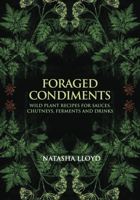 Book cover of: Foraged Condiments. By: Natasha Lloyd