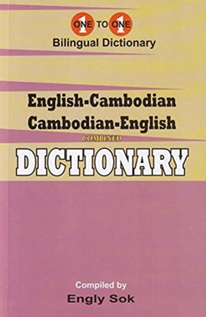 Book cover of: English-Cambodian & Cambodian-English One-to-One Dictionary (exam-suitable). By: Engly Sok