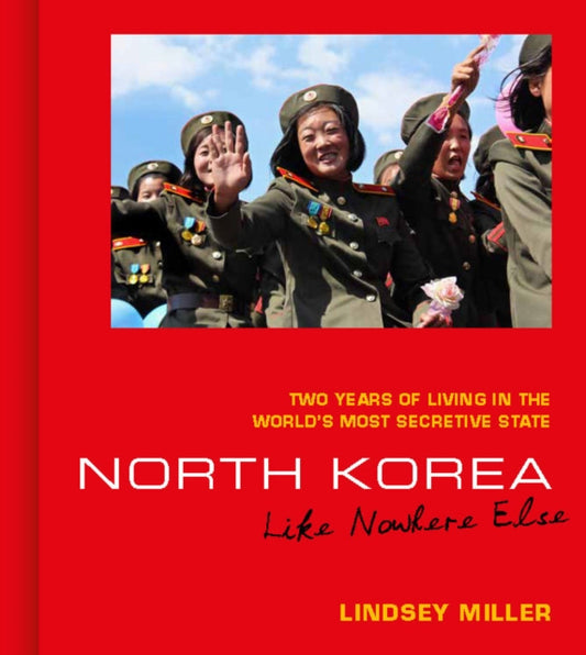 Book cover of: North Korea. By: Lindsey Miller
