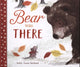 Book cover of: Bear Was There. By: Sally Anne Garland