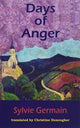 Book cover of: Days of Anger. By: Sylvie GERMAIN